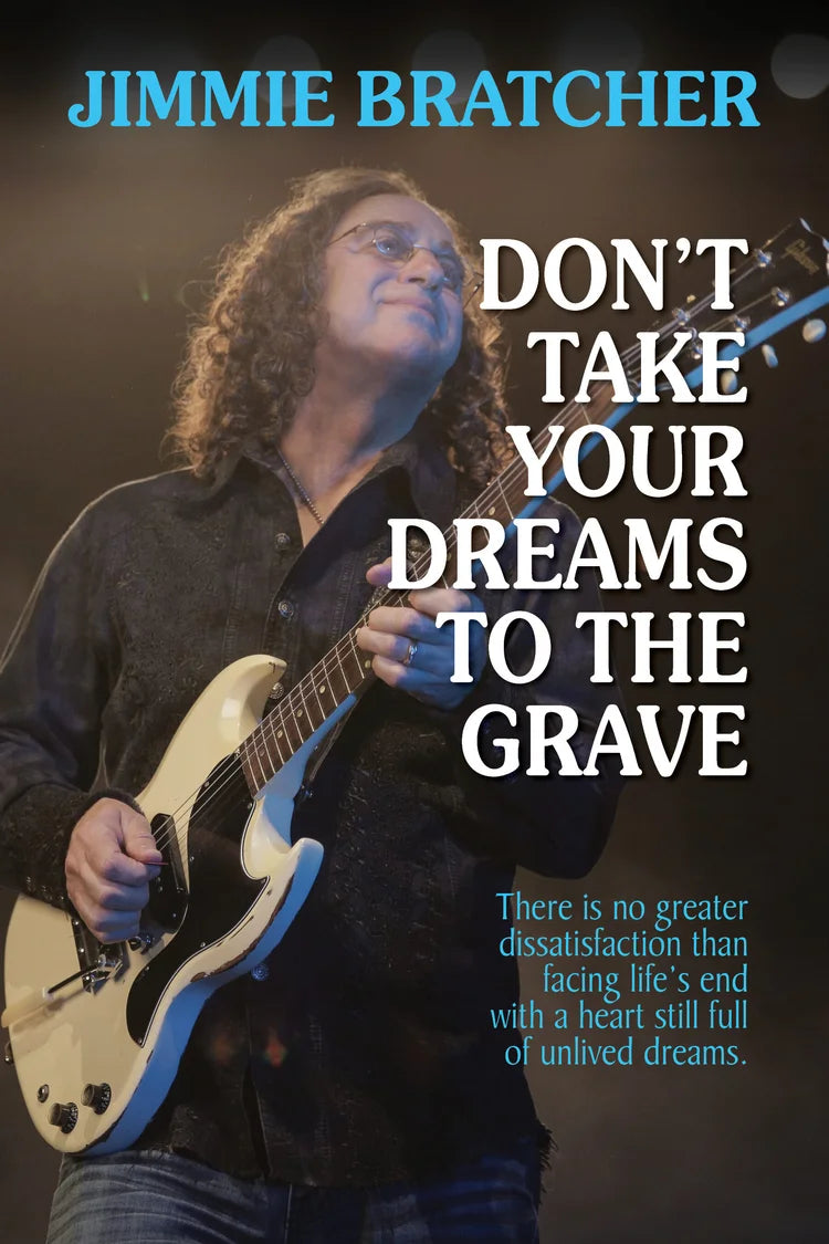 Don't Take Your Dreams To The Grave Book