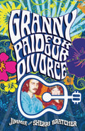 Granny Paid For Our Divorce