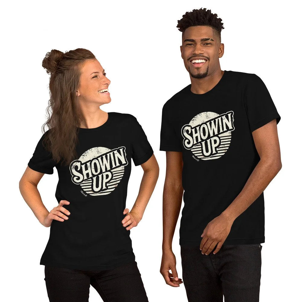 Showin' Up Tee – Faith in Action